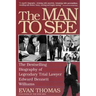 The Man to See