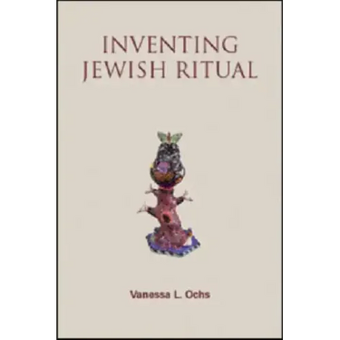 Inventing Jewish Ritual