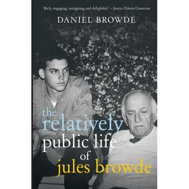The Relatively Public Life of Jules Browde
