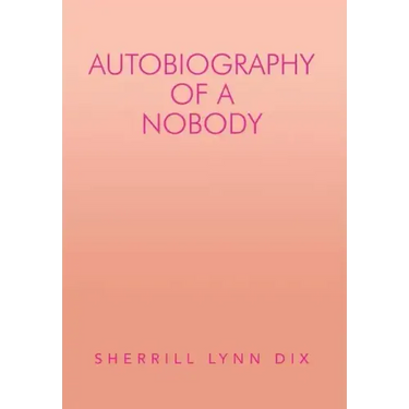 Autobiography of a Nobody