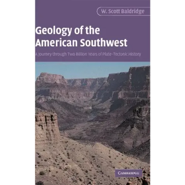 Geology of the American Southwest: A Journey Through Two Billion Years of Plate-Tectonic History
