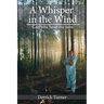 A Whisper in the Wind