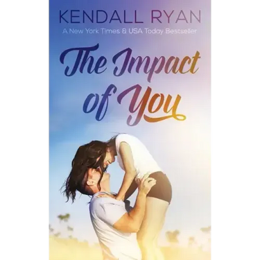 The Impact of You