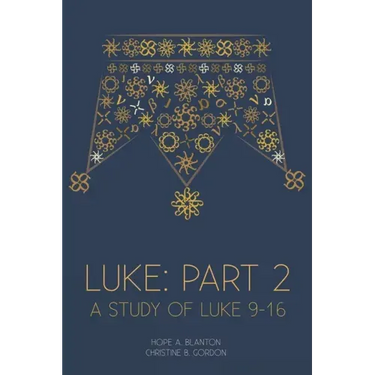 Luke: Part 2: At His Feet Studies