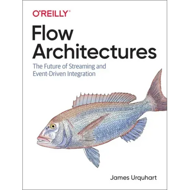 Flow Architectures: The Future of Streaming and Event-Driven Integration