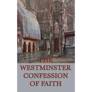 Westminster Confession of Faith