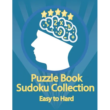 Puzzle Book, Sudoku Collection Easy to Hard: Sudoku Puzzles With Solutions At The Back. Puzzle book for adults Entertaining Game To Keep Your Brain Ac