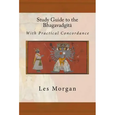 Study Guide to the Bhagavadgita: With Practical Concordance