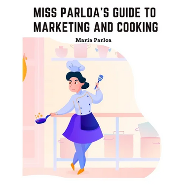 Miss Parloa's New Cookbook: Guide to Marketing and Cooking: Principal of The School of Cooking in Boston