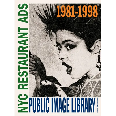 Public Image Library: NYC Restaurant Ads 1981-1998