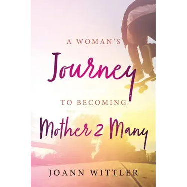 A Woman's Journey to Becoming a Mother 2 Many