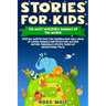 Stories for Kids The Most Incredible Animals of the World: Bedtime Meditations for Children Who Will Grow Up Loving Animals and Respecting Mother Natu