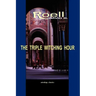 The Triple Witching Hour: The Third Book of Astrological Essays