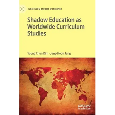 Shadow Education as Worldwide Curriculum Studies