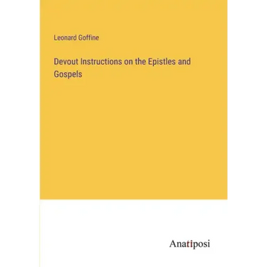 Devout Instructions on the Epistles and Gospels