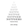 Notpoems: Concrete Poetry