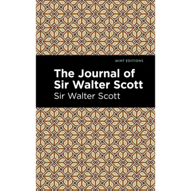 The Journal of Sir Walter Scott