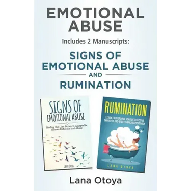 Emotional Abuse: This Book Includes 2 Manuscripts: Signs of Emotional Abuse and Rumination