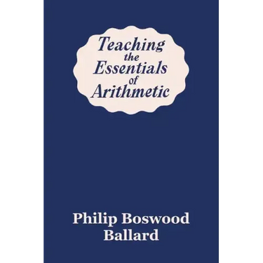 Teaching the Essentials of Arithmetic (Yesterday's Classics)