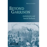 Beyond Garrison: Antislavery and Social Reform