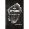 Be Strong: Daily Devotional for Men (Value Version)