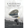 Kaufering Xii: The Story of a Jewish Ss Officer
