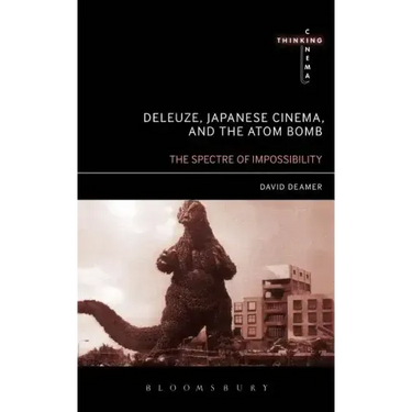 Deleuze, Japanese Cinema, and the Atom Bomb
