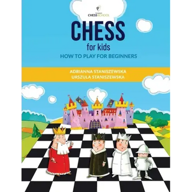 Chess For Kids: How To Play For Beginners