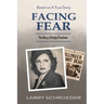 Facing Fear: The True Story of Evelyn Frechette