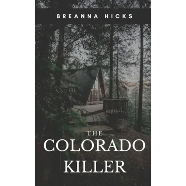 The Colorado Killer