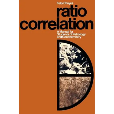 Ratio Correlation: A Manual for Students of Petrology and Geochemistry