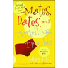Mates, Dates, and Tempting Trouble
