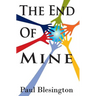 The End of Mine