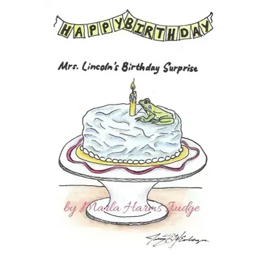 Mrs. Lincoln's Birthday Surprise