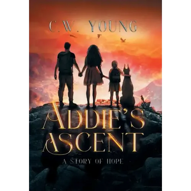 Addie's Ascent: A Story of Hope