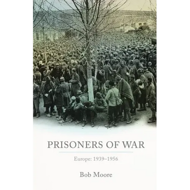Prisoners of War: Europe: 1939-1955