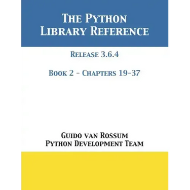 The Python Library Reference: Release 3.6.4 - Book 2 of 2