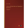 A Plea for Old Cap Collier; and Speaking of Operations--: in large print