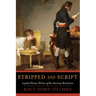 Stripped and Script: Loyalist Women Writers of the American Revolution