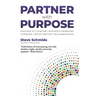 Partner with Purpose: Solving 21st Century Business Problems Through Cross-Sector Collaboration