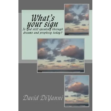 What's Your Sign: Does God still speak through dreams and prophecy today?