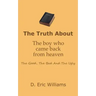 The Truth About The Boy Who Came Back From Heaven: The Good, The Bad And The Ugly