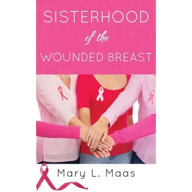 Sisterhood of the Wounded Breast