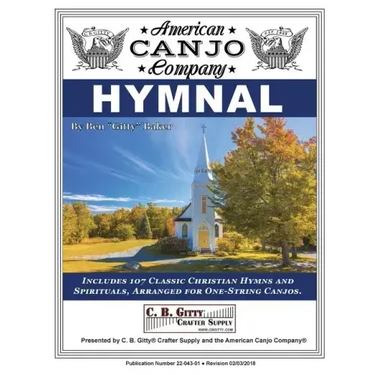 American Canjo Company Hymnal: 107 Classic Christian Hymns Arranged for One-String Canjo
