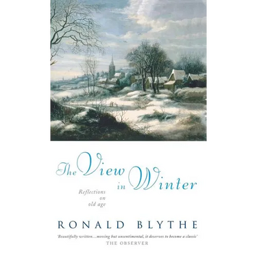 The View in Winter: Reflections on Old Age