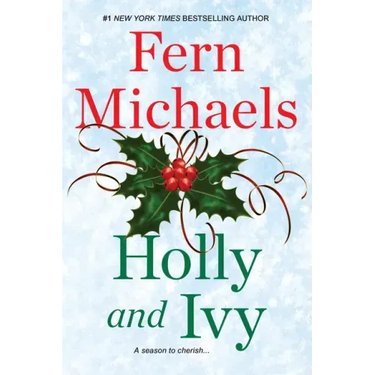 Holly and Ivy: An Uplifting Holiday Novel