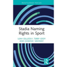 Stadia Naming Rights in Sport