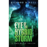 Eye of the Hybrid Storm: A James Macrae Thriller Book 2