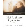 Life's Ultimate Questions: An Introduction to Philosophy Softcover