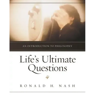 Life's Ultimate Questions: An Introduction to Philosophy Softcover